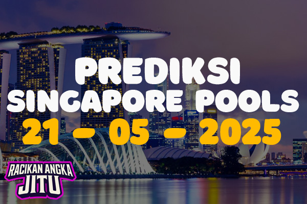 prediksi togel singapore pools hari ini 21 mei 2025